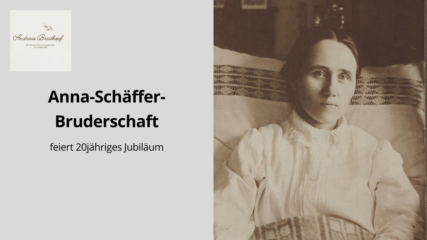 Jubiläum der Anna-Schäffer-Bruderschaft
