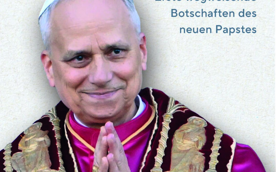 Papst Leo XIV. – „Frieden!“: Die erste Botschaft eines neuen Pontifikats